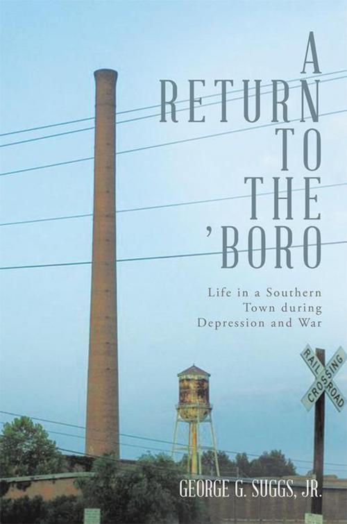 Cover of the book A Return to the ’Boro by George G. Suggs Jr., Xlibris US