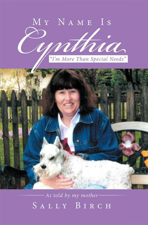 Cover of the book My Name Is Cynthia by Sally Birch, Xlibris US