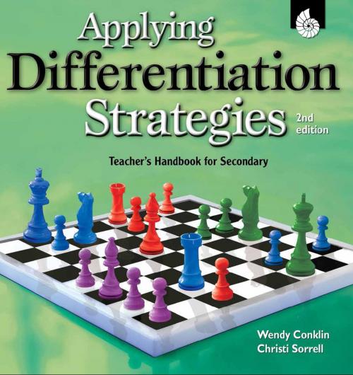 Cover of the book Applying Differentiation Strategies: Teacher’s Handbook for Secondary by Wendy Conklin, Christi Sorrell, Shell Education