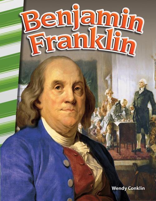 Cover of the book Benjamin Franklin by Wendy Conklin, Teacher Created Materials