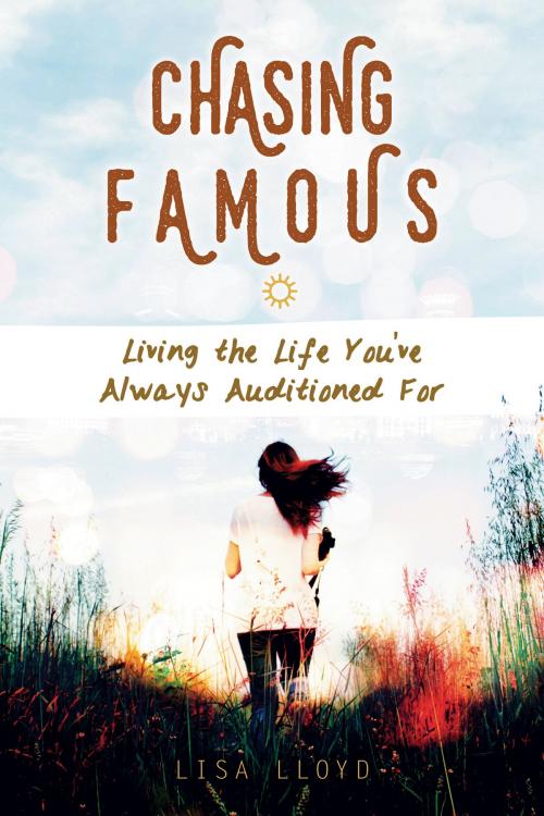 Cover of the book Chasing Famous by Lisa Lloyd, New Hope Publishers