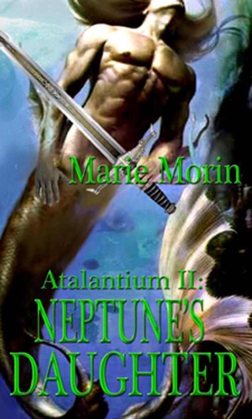 Cover of the book Atalantium II: Neptune's Daughter by Marie Morin, New Concepts Publishing