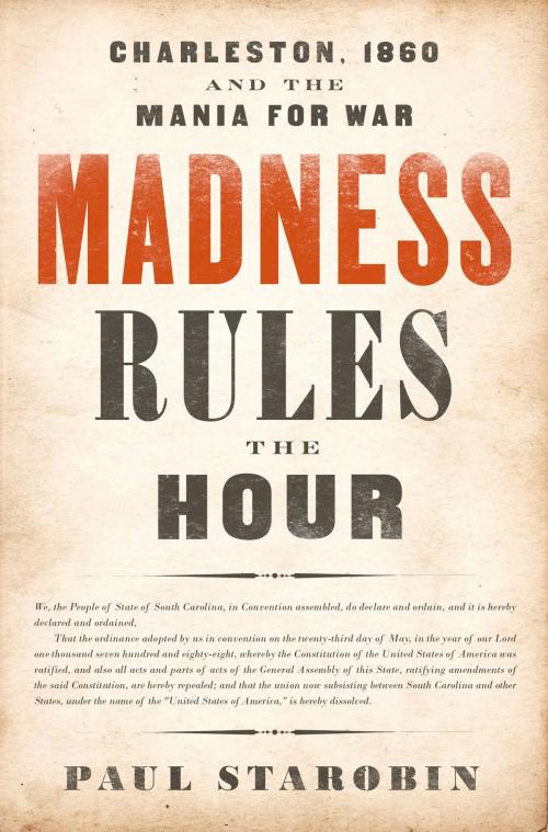 Cover of the book Madness Rules the Hour by Paul Starobin, PublicAffairs