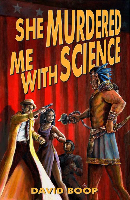 Cover of the book She Murdered Me with Science by David Boop, WordFire Press