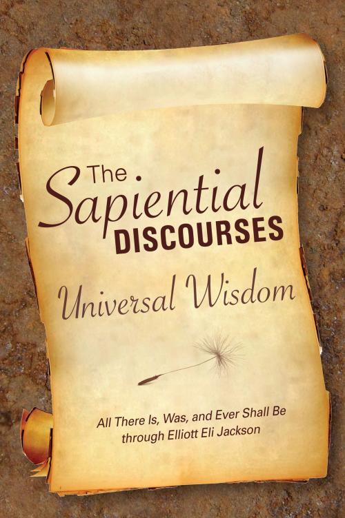 Cover of the book The Sapiential Discourses by Elliott Eli Jackson, Light Technology Publishing