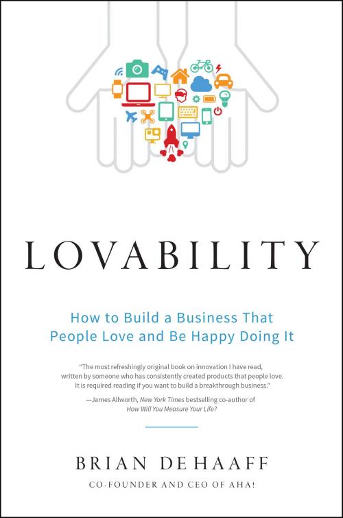 Cover of the book Lovability by Brian de Haaff, Greenleaf Book Group Press