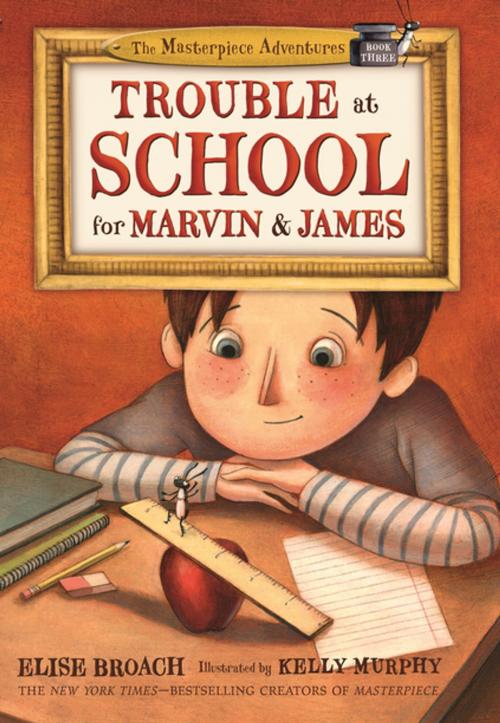 Cover of the book Trouble at School for Marvin & James by Elise Broach, Henry Holt and Co. (BYR)