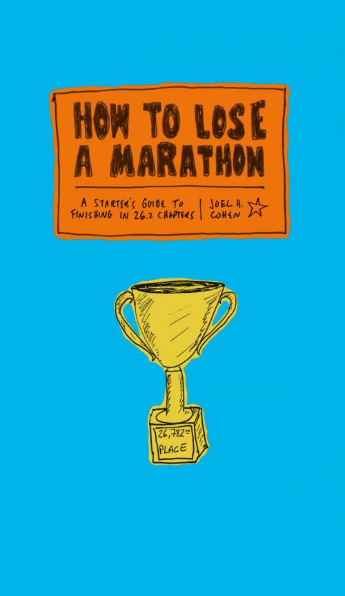 Cover of the book How to Lose a Marathon by Joel Cohen, ABRAMS