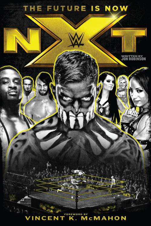 Cover of the book NXT by Jon Robinson, ECW Press