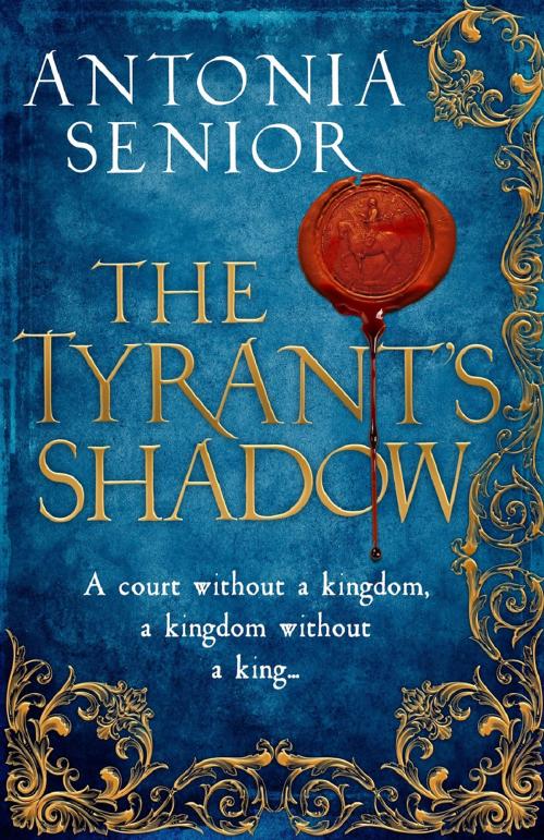 Cover of the book Tyrant's Shadow by Antonia Senior, Atlantic Books