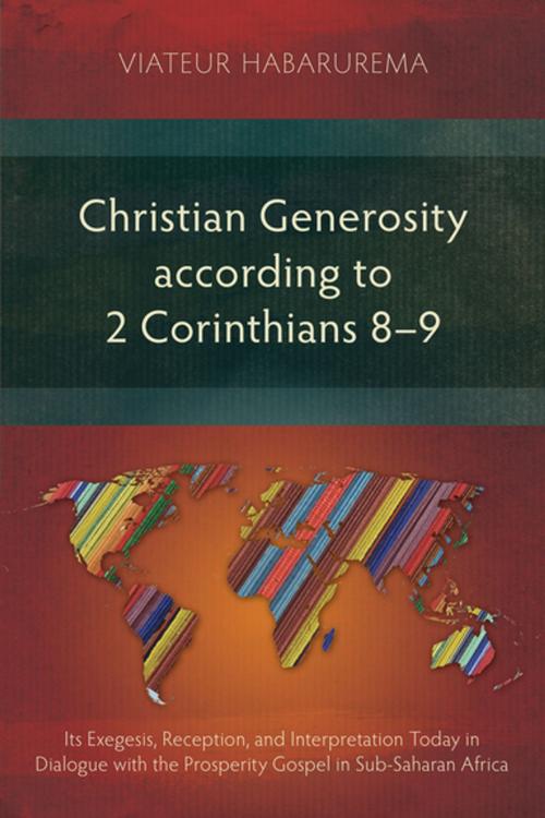 Cover of the book Christian Generosity according to 2 Corinthians 8–9 by Viateur Habarurema, Langham Creative Projects