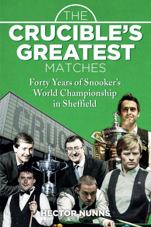 Cover of the book The Crucible's Greatest Matches by Hector Nunns, Pitch Publishing