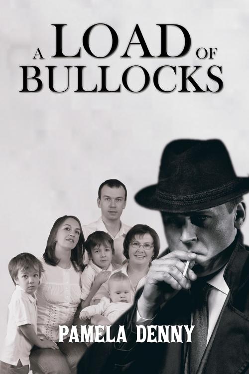 Cover of the book A Load Of Bullocks by Pamela Denny, Austin Macauley