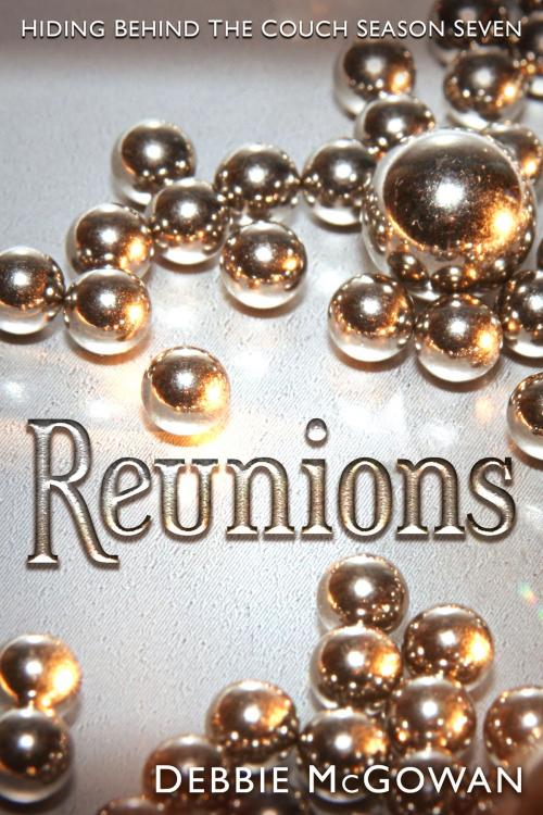 Cover of the book Reunions by Debbie McGowan, Beaten Track Publishing