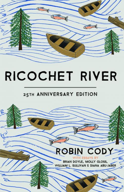 Cover of the book Ricochet River by Robin Cody, Lisa King, PhD, Ooligan Press