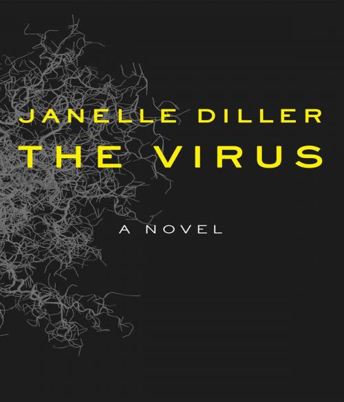 Cover of the book The Virus by Janelle Diller, Pack-n-Go Girls Inc