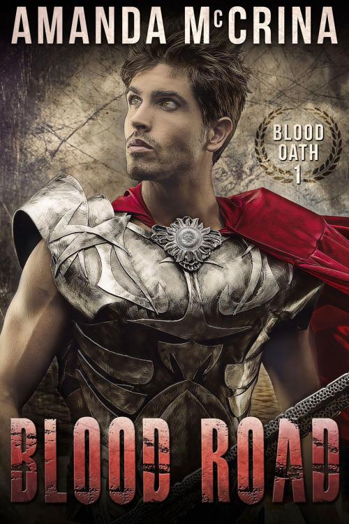 Cover of the book Blood Road by Amanda McCrina, Month9Books, LLC