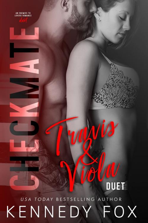 Cover of the book Travis and Viola Duet (This is War and This is Love) by Kennedy Fox, Kennedy Fox