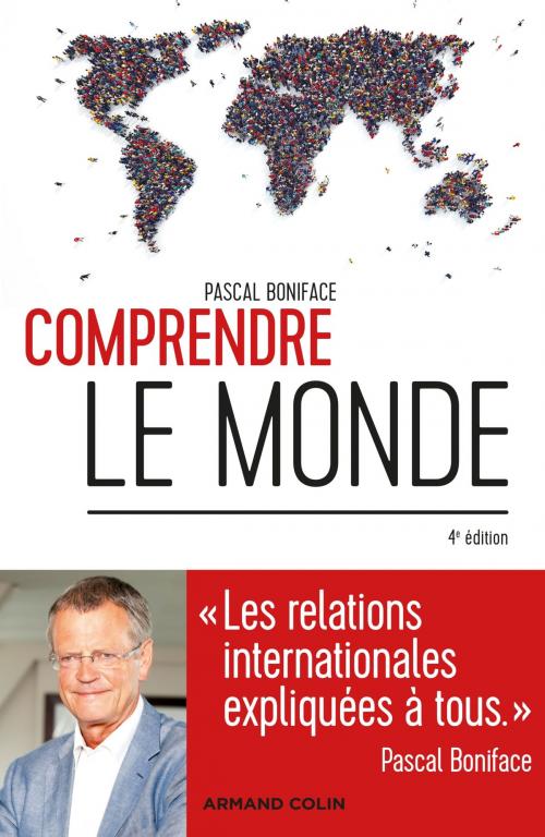 Cover of the book Comprendre le monde - 4e éd. by Pascal Boniface, Armand Colin