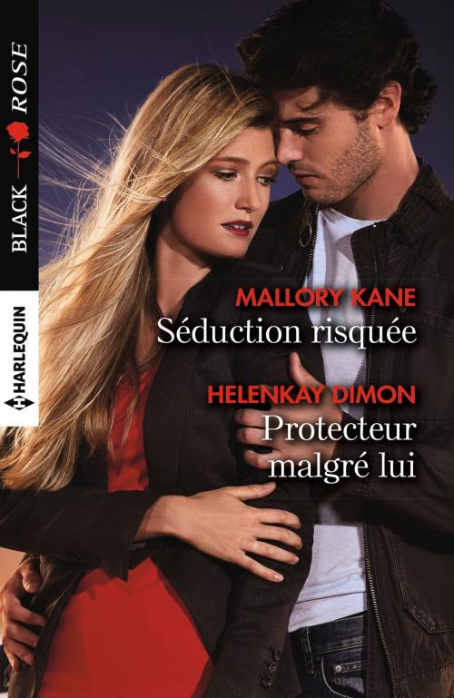 Cover of the book Séduction risquée - Protecteur malgré lui by Mallory Kane, HelenKay Dimon, Harlequin