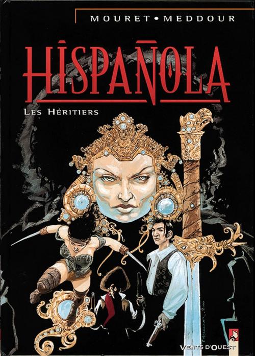 Cover of the book Hispañola - Tome 04 by Philippe Mouret, Fabrice Meddour, Vents d'Ouest