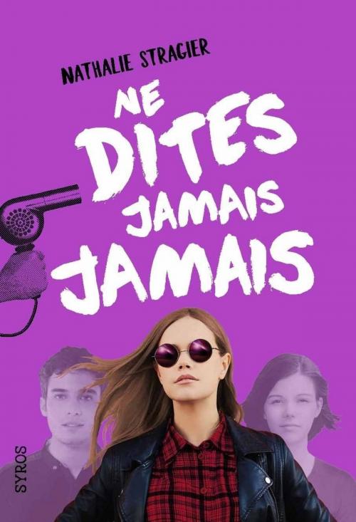 Cover of the book Ne dites jamais jamais by Nathalie Stragier, Nathan