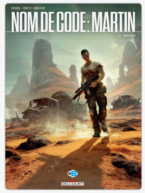 Cover of the book Nom de code : Martin T02 by Fred Duval, Stéphane Créty, Delcourt