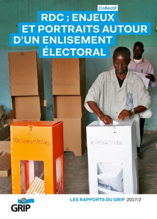 Cover of the book RDC : Enjeux et portraits autour d'un enlisement électoral by Collectif, GRIP