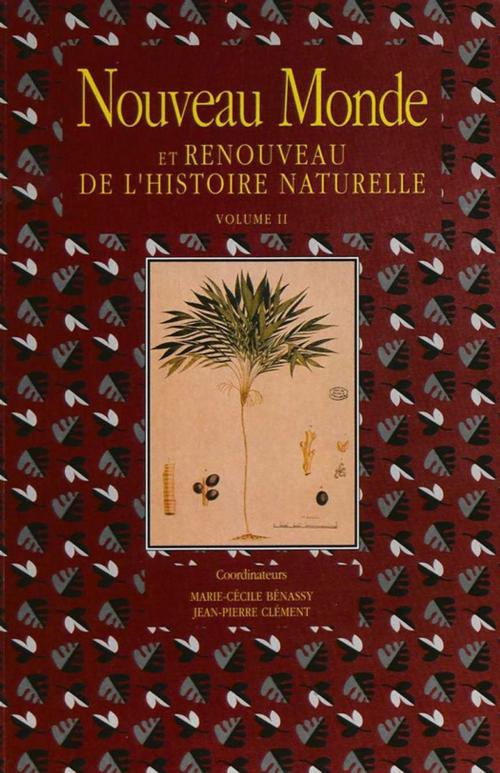 Cover of the book Nouveau Monde et renouveau de l'histoire naturelle. Volume II by Collectif, Presses Sorbonne Nouvelle via OpenEdition