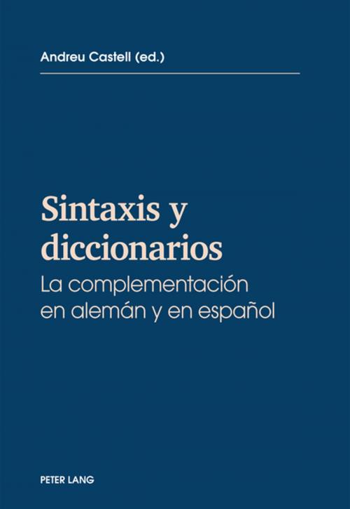 Cover of the book Sintaxis y diccionarios by , Peter Lang