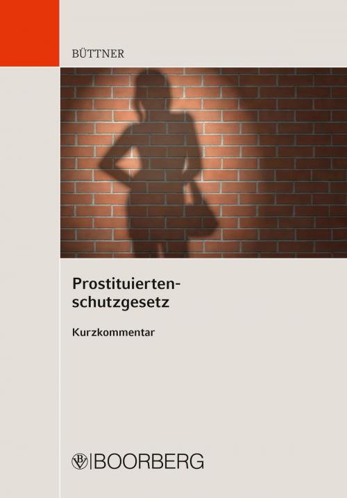 Cover of the book Prostituiertenschutzgesetz by Manfred Büttner, Richard Boorberg Verlag