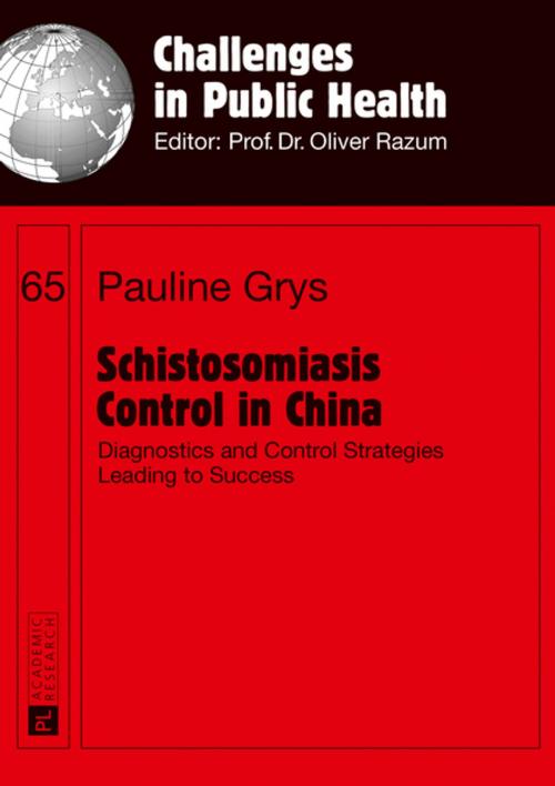 Cover of the book Schistosomiasis Control in China by Pauline Grys, Peter Lang