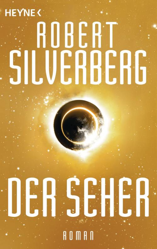 Cover of the book Der Seher by Robert Silverberg, Heyne Verlag