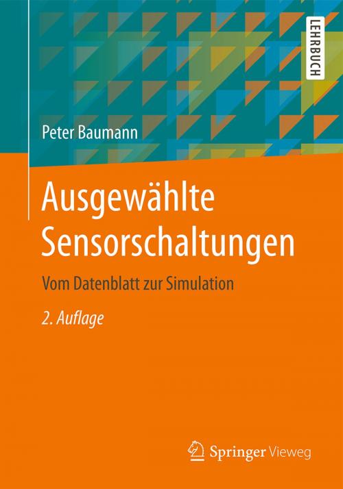 Cover of the book Ausgewählte Sensorschaltungen by Peter Baumann, Springer Fachmedien Wiesbaden