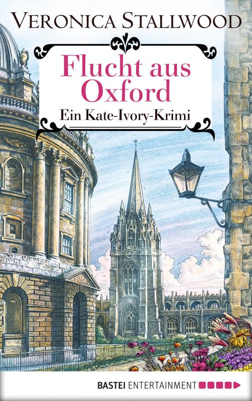 Cover of the book Flucht aus Oxford by Veronica Stallwood, Bastei Entertainment