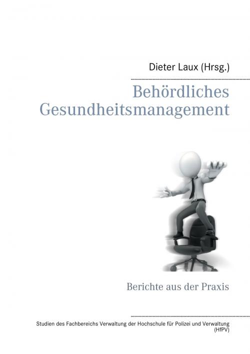 Cover of the book Behördliches Gesundheitsmanagement by , Books on Demand