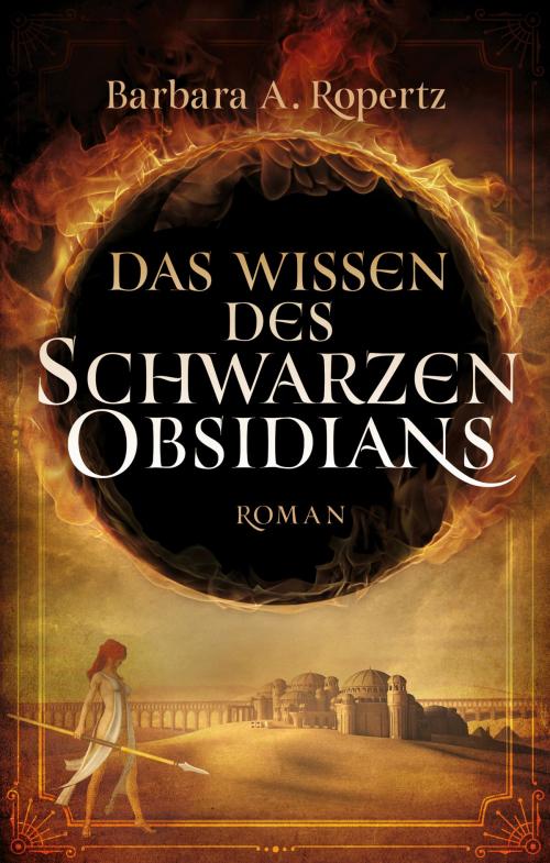 Cover of the book Das Wissen des schwarzen Obsidians by Barbara A. Ropertz, Drachenstern Verlag