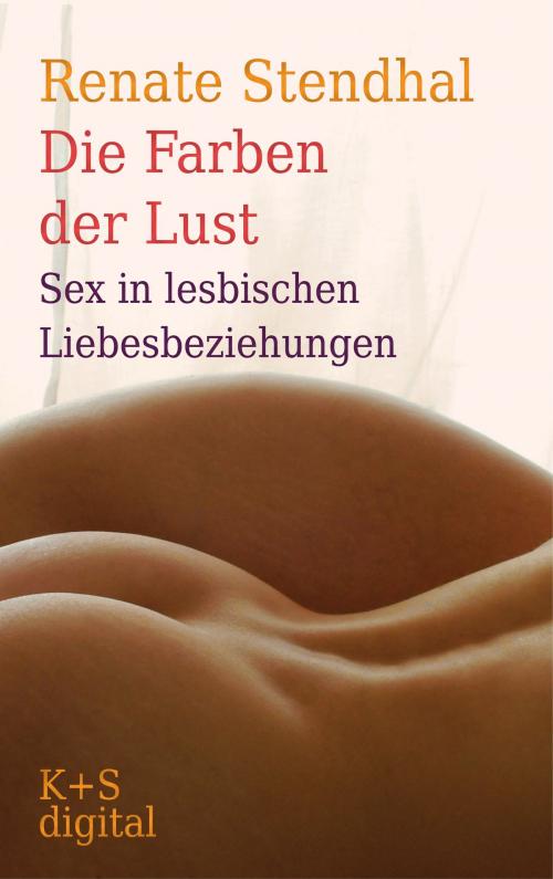 Cover of the book Die Farben der Lust by Renate Stendhal, Verlag Krug & Schadenberg