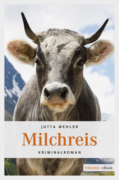 Cover of the book Milchreis by Jutta Mehler, Emons Verlag