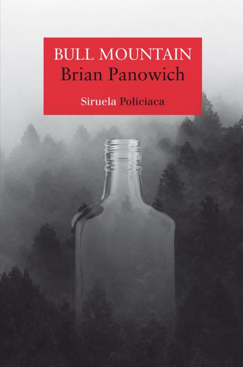 Cover of the book Bull Mountain by Brian Panowich, Siruela