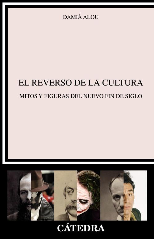 Cover of the book El reverso de la cultura by Damián Alou, Ediciones Cátedra