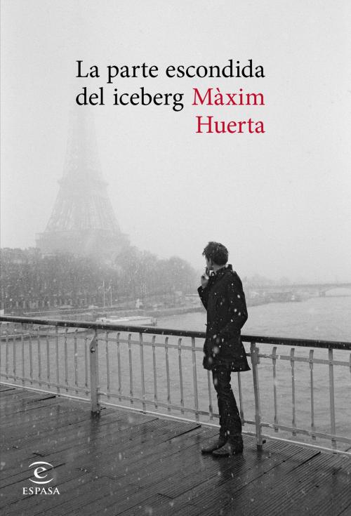 Cover of the book La parte escondida del iceberg by Máximo Huerta, Grupo Planeta