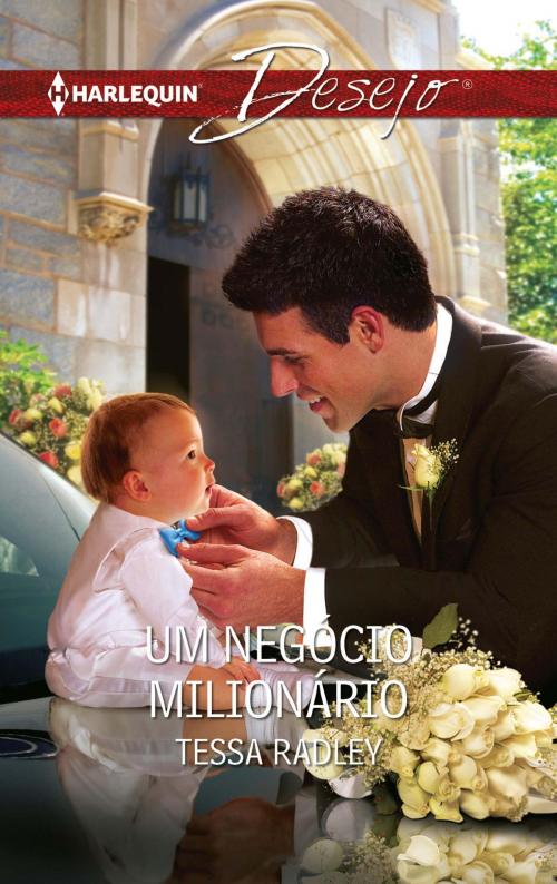 Cover of the book Um negócio milionário by Tessa Radley, Harlequin, uma divisão de HarperCollins Ibérica, S.A.