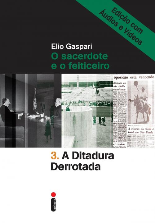 Cover of the book A ditadura derrotada Edição com áudios e vídeos by Elio Gaspari, Intrínseca