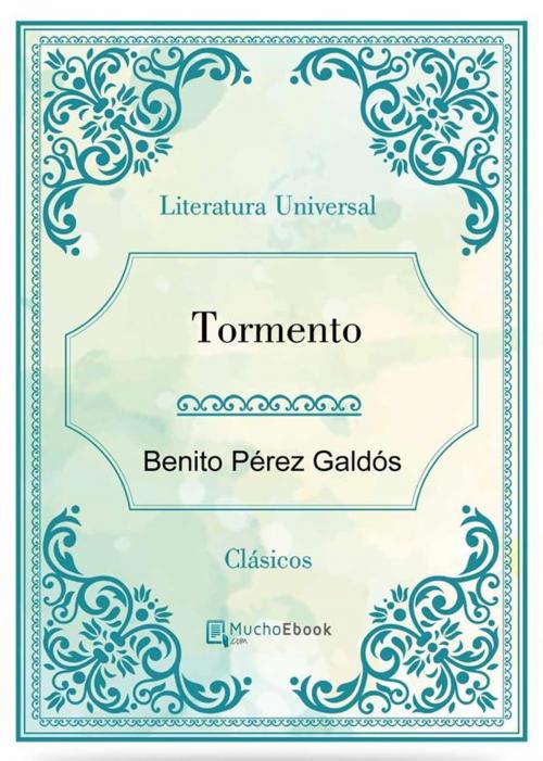 Cover of the book Tormento by Benito Pérez Galdós, Benito Pérez Galdós
