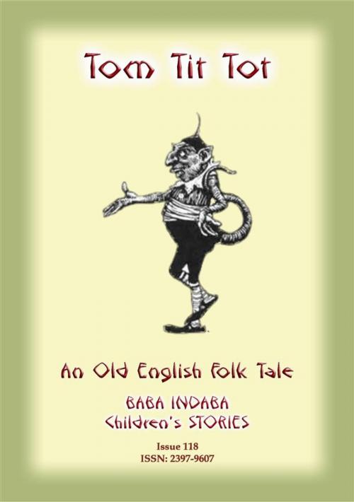 Cover of the book TOM TIT TOT - An Old English Fairy Tale by Anon E Mouse, Abela Publishing