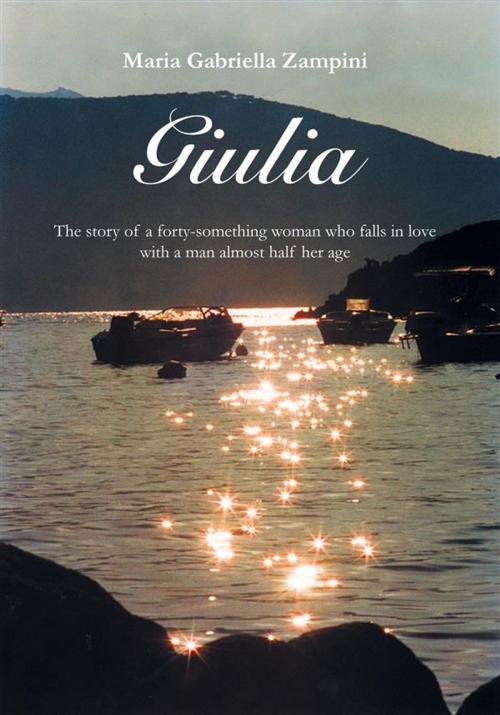 Cover of the book Giulia by Maria Gabriella Zampini, Andrew Fanko, Tektime