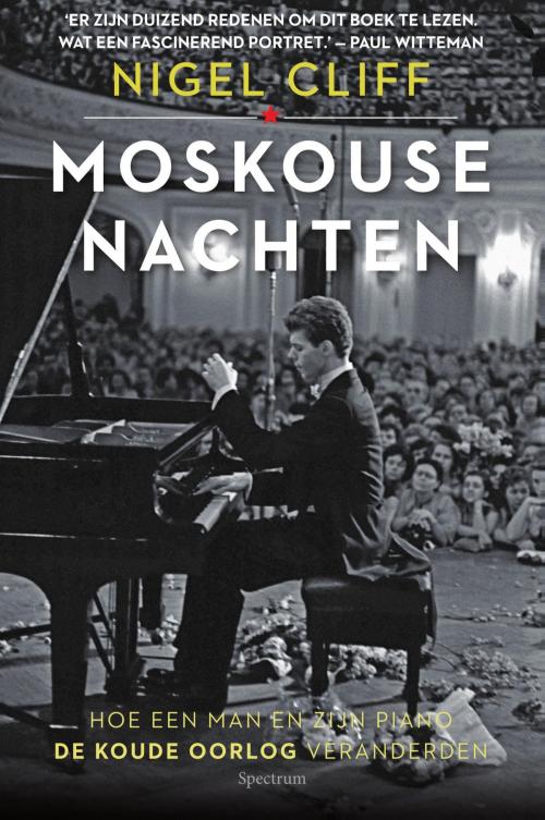 Cover of the book Moskouse nachten by Nigel Cliff, Uitgeverij Unieboek | Het Spectrum