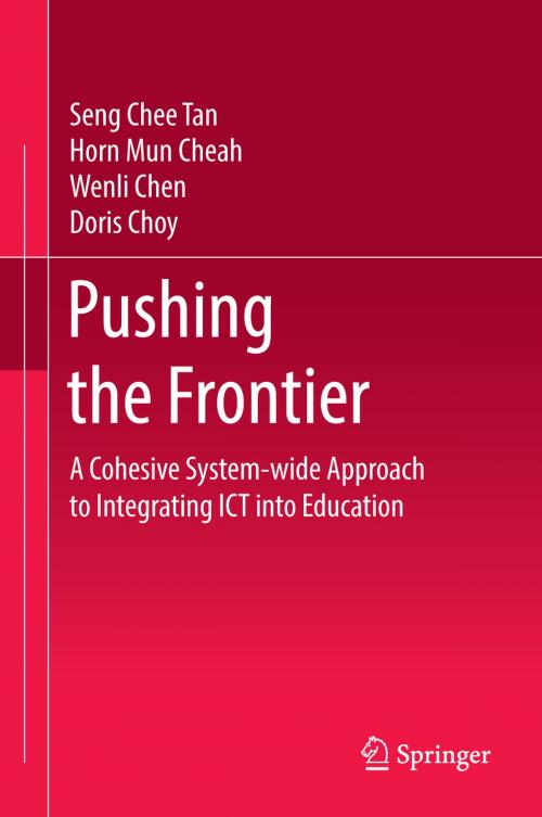 Cover of the book Pushing the Frontier by Seng Chee Tan, Horn Mun Cheah, Wenli Chen, Doris Choy, Springer Singapore