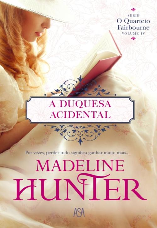 Cover of the book A Duquesa Acidental by Madeline Hunter, ASA